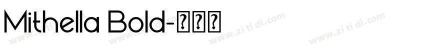Mithella Bold字体转换